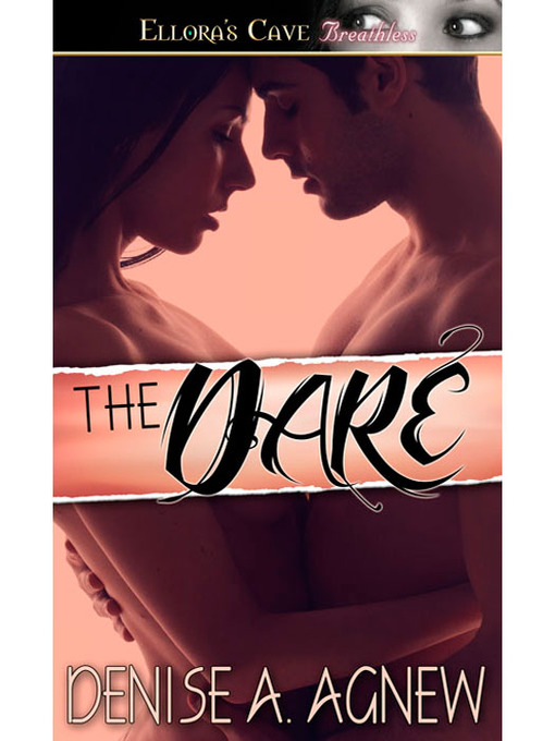 Title details for The Dare by Denise A. Agnew - Available